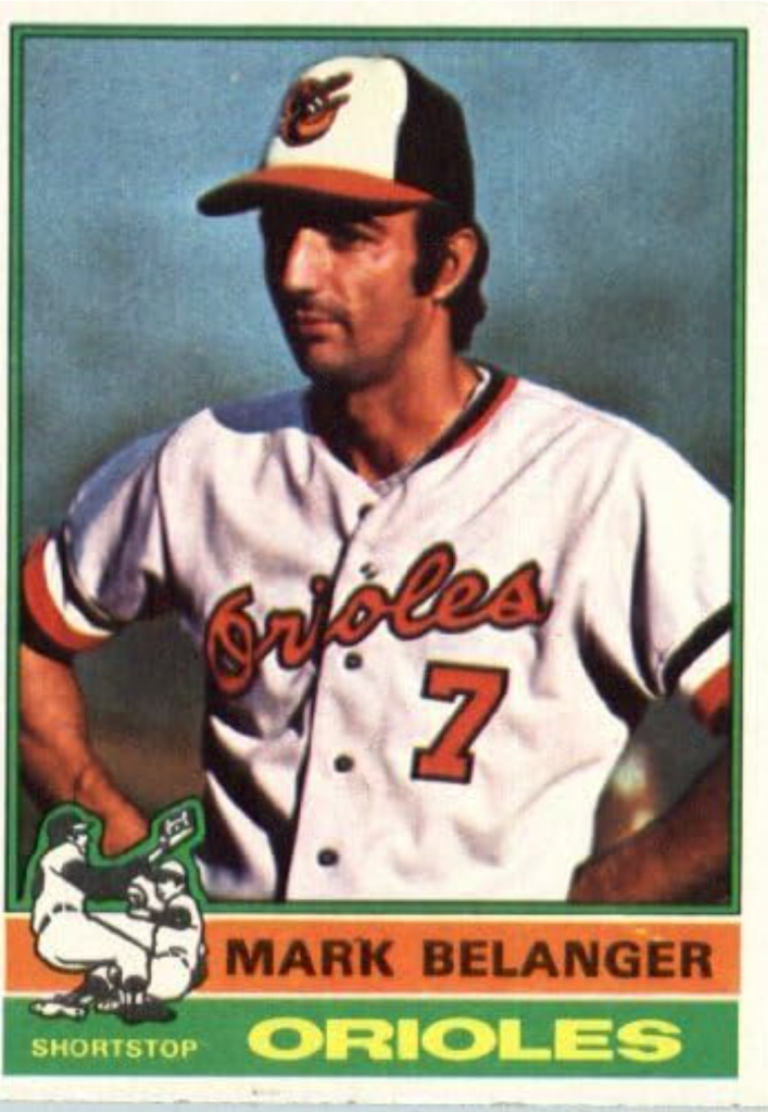 1976 Topps Mark Belanger A no-frills card for a no-frills shortstop—clean stance, clean glove, pure reliability.
